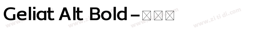 Geliat Alt Bold字体转换